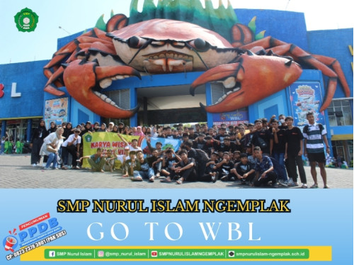 STUDY TOUR SMP NURUL ISLAM KE WBL